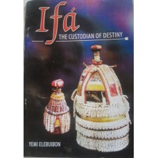 Ifa - The Custodian of Destiny